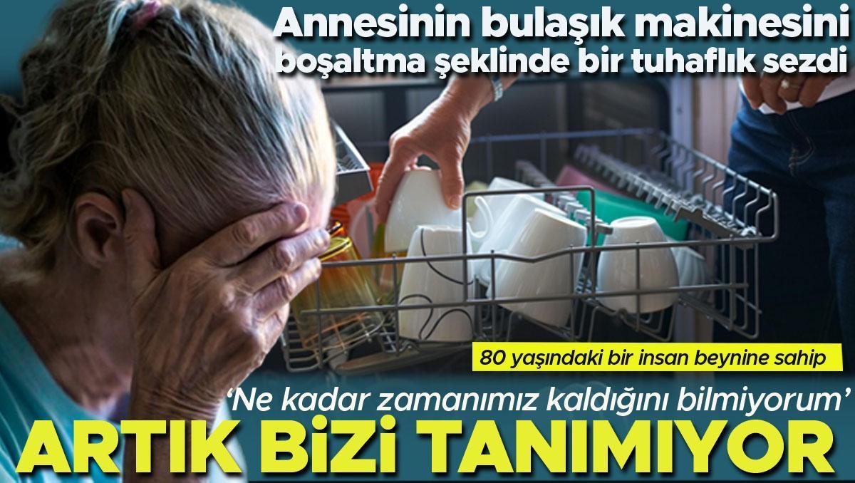 Annesinin bulaşık makinesinden çıkanları yerleştirme şeklinde bir tuhaflık fark etti… 59 yaşında nadir görülen bir demans teşhisi kondu