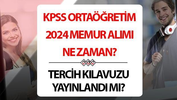 KPSS Ortaöğretim memur alımı 2024 son durum | Ortaöğretim KPSS 55,58,60,61,63,65,66,70,75,80,85 puanla nereye girilir? KPSS lise tercihleri ne zaman?