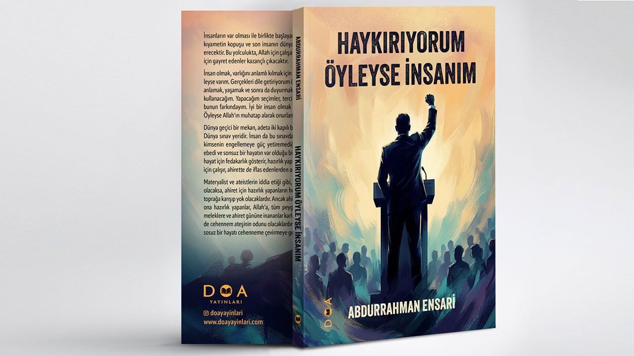Abdurrahman Ensari Haykırıyorum O Halde Varım