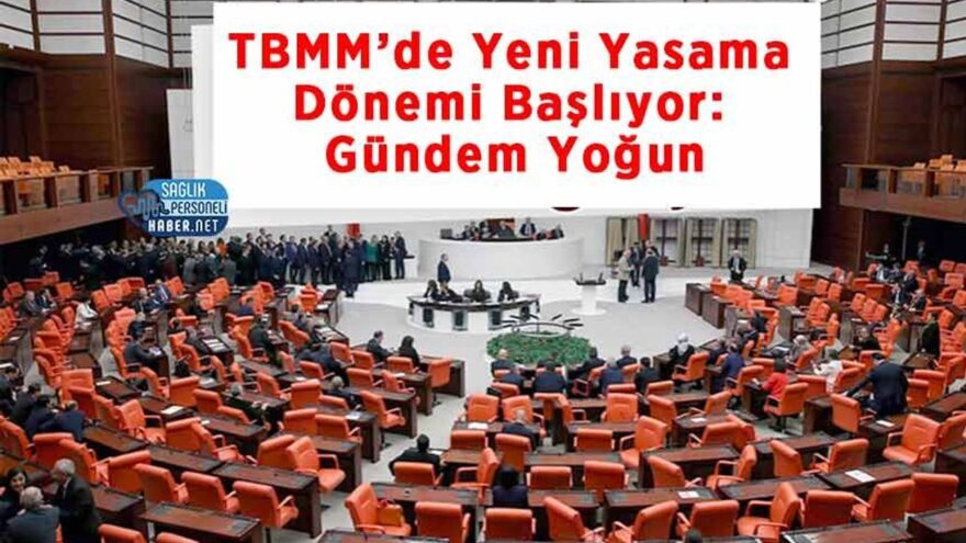 TBMM’de Yeni Yasama Dönemi Başlıyor: Gündem Yoğun