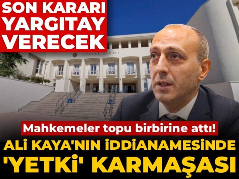 ali-kayanin-iddianamesinde-yetki-karmasasi-mahkemeler-topu-birbirine-atti-son-karar-yargitayda-h3OMlXn7.jpg