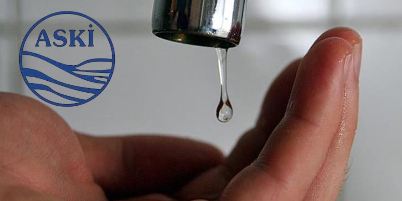 ASKİ duyurdu: 3 ilçede su kesilecek