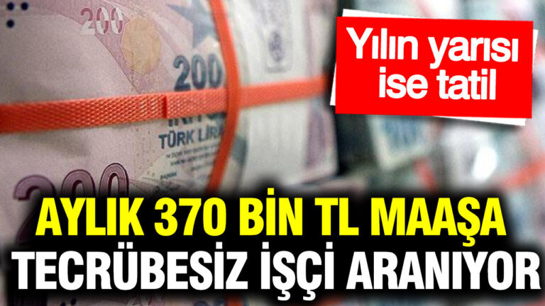 aylik-370-bin-tl-maasa-tecrubesiz-isci-araniyor-yilin-yarisi-da-tatil-N2vb8CKT.jpg