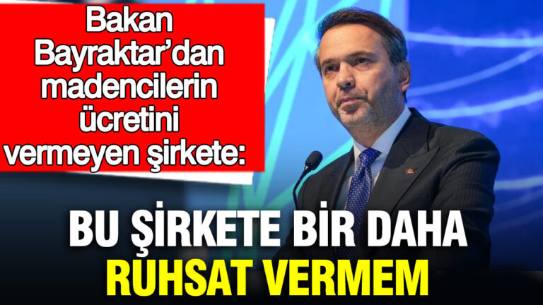 bakan-bayraktardan-madencilerin-ucretini-vermeyen-sirkete-bu-sirkete-bir-daha-ruhsat-vermem-nmhAr6rR.jpg