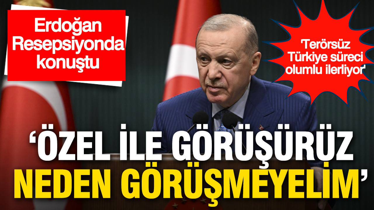 Erdoğan’dan ‘Terörsüz Türkiye’ ve ana muhalefete ‘Diyalog’ mesajı