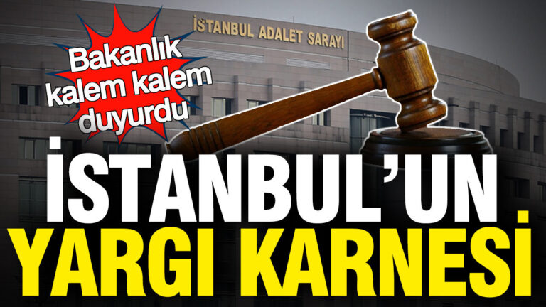 istanbulun-yargi-karnesi-adalet-bakanligi-kalem-kalem-duyurdu-GQ4Blpmj.jpg