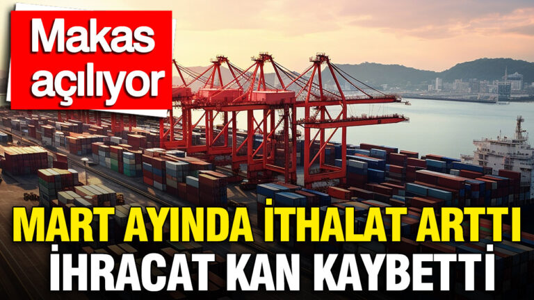 mart-ayinda-ithalat-artti-ihracat-kan-kaybetti-makas-aciliyor-PJdHYi5h.jpg