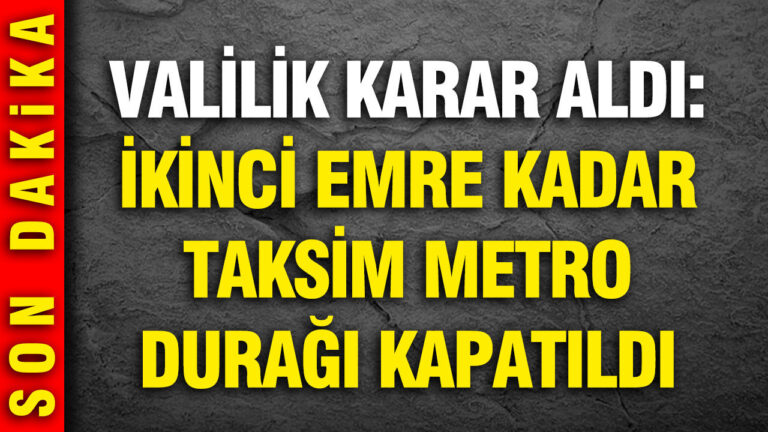 valilik-karar-aldi-ikinci-emre-kadar-taksim-metro-duragi-kapatildi-VWxqjNbr.jpg