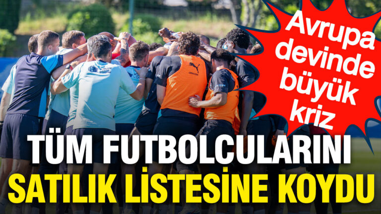 avrupa-devinde-buyuk-kriz-tum-futbolcularini-satilik-listesine-koydu-DhXJdd48.jpg
