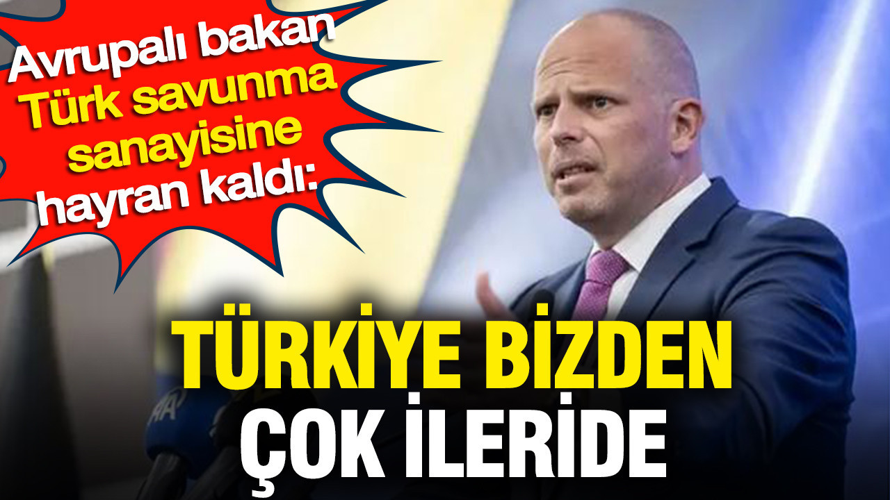 avrupali-bakan-turk-savunma-sanayisine-hayran-kaldi-turkiye-bizden-cok-ileride-2WAqw8h2.jpg