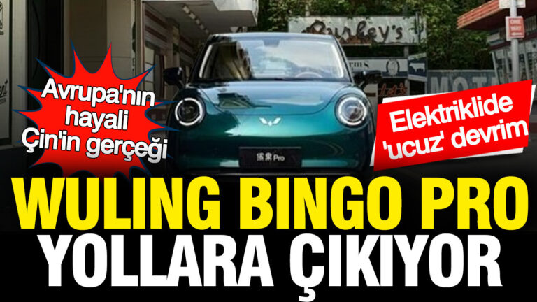 avrupanin-hayali-cinin-gercegi-wuling-bingo-pro-yollara-cikiyor-YJmAjz9x.jpg