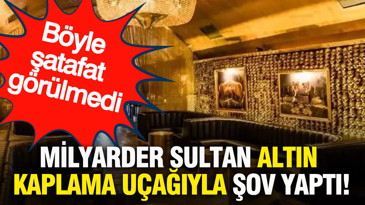 Milyarder Sultan'ın Altın Kaplama Uçağıyla Şatafatlı İnişi