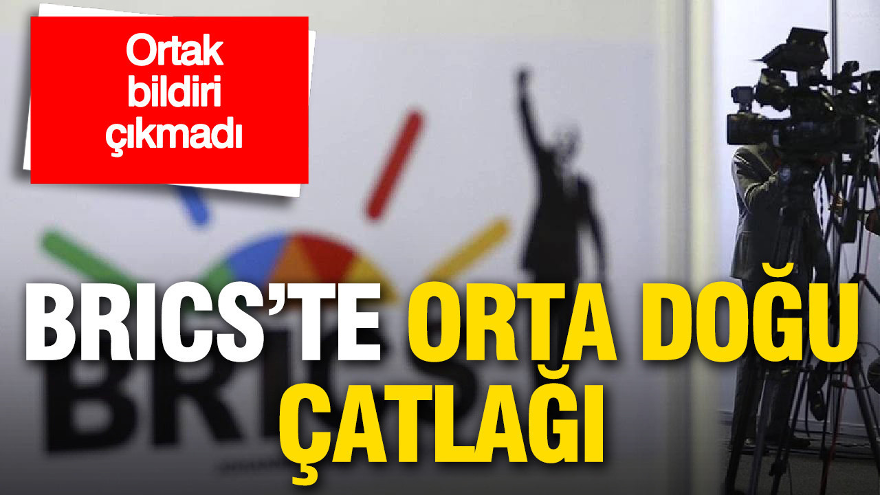 brics-zirvesinde-orta-dogu-catlagi-ortak-bildiri-cikmadi-vFuMcSLf.jpg