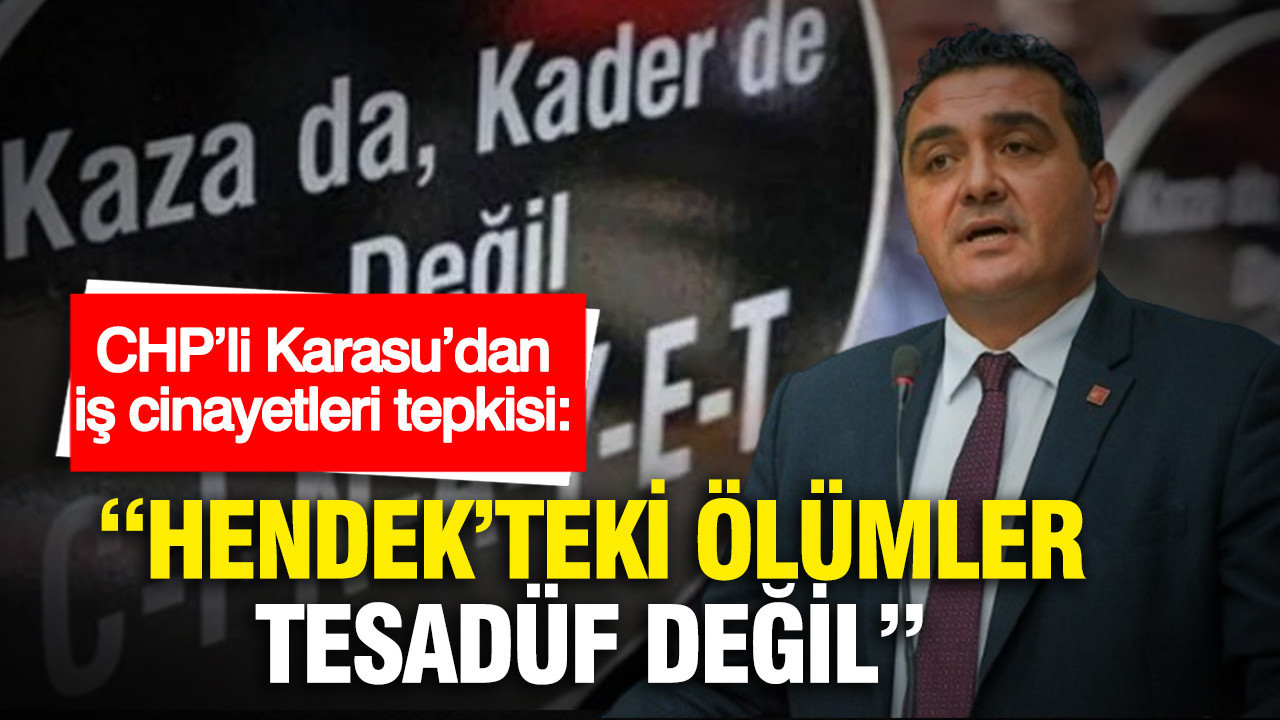 chpli-karasudan-is-cinayetleri-tepkisi-hendekteki-olumler-tesaduf-degil-c52vhneB.jpg
