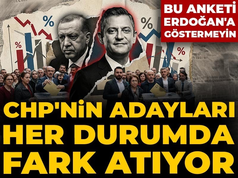 chpnin-adaylari-her-durumda-fark-atiyor-bu-anketi-erdogana-gostermeyin-C77eg8lc.jpg