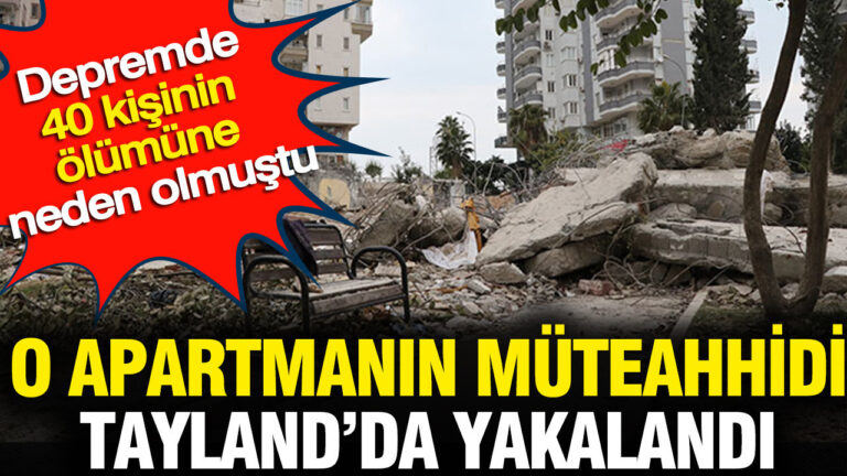 depremde-40-kisinin-olumune-alan-muteahhit-taylandda-yakalandi-a3TY6eeJ.jpg