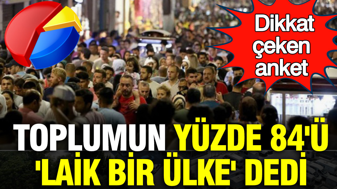 dikkat-ceken-anket-toplumun-yuzde-84u-laik-bir-ulke-dedi-hig4zRCd.jpg