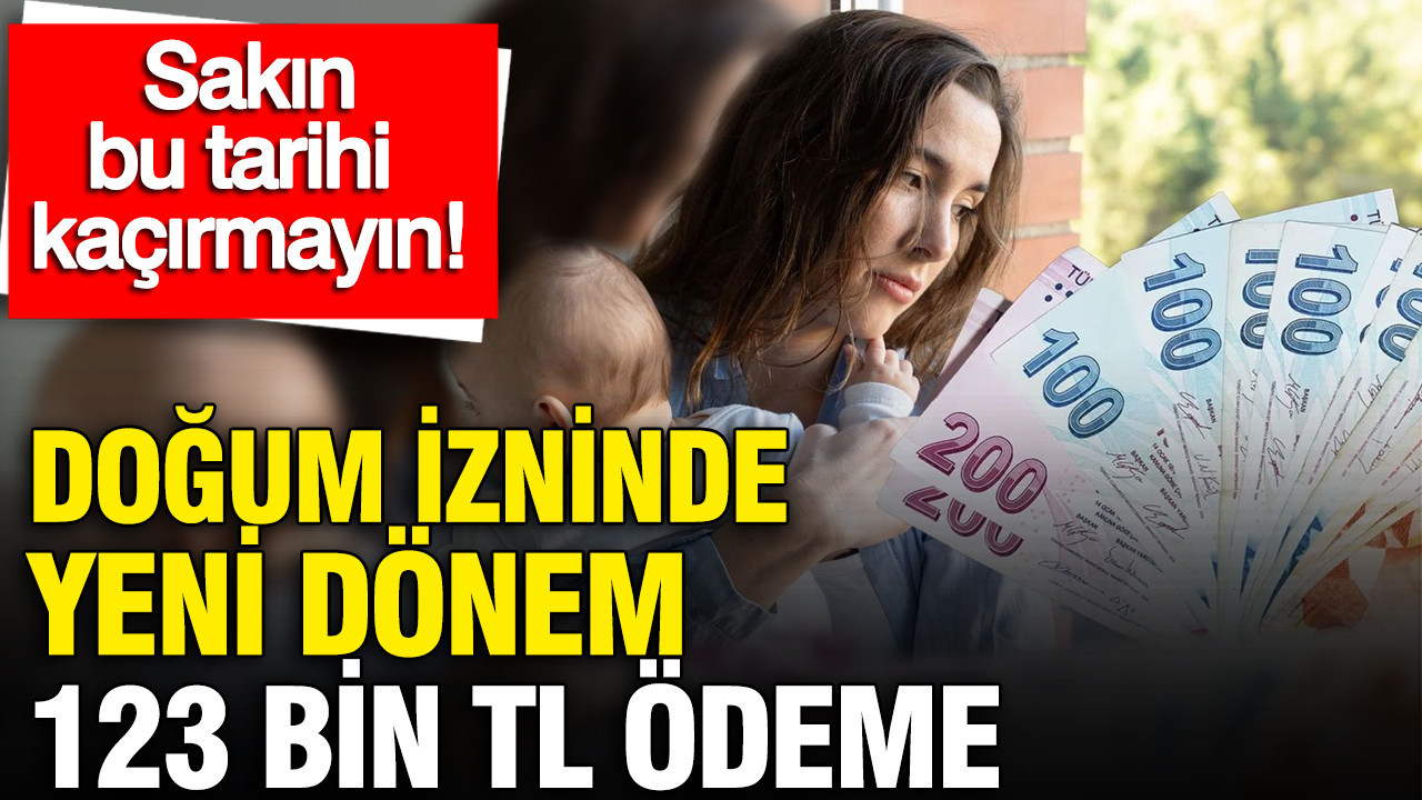dogum-izninde-yeni-donem-123-bin-tl-odeme-sgk-uzmani-uyardi-sakin-bu-tarihi-R8f7QX9S.jpg