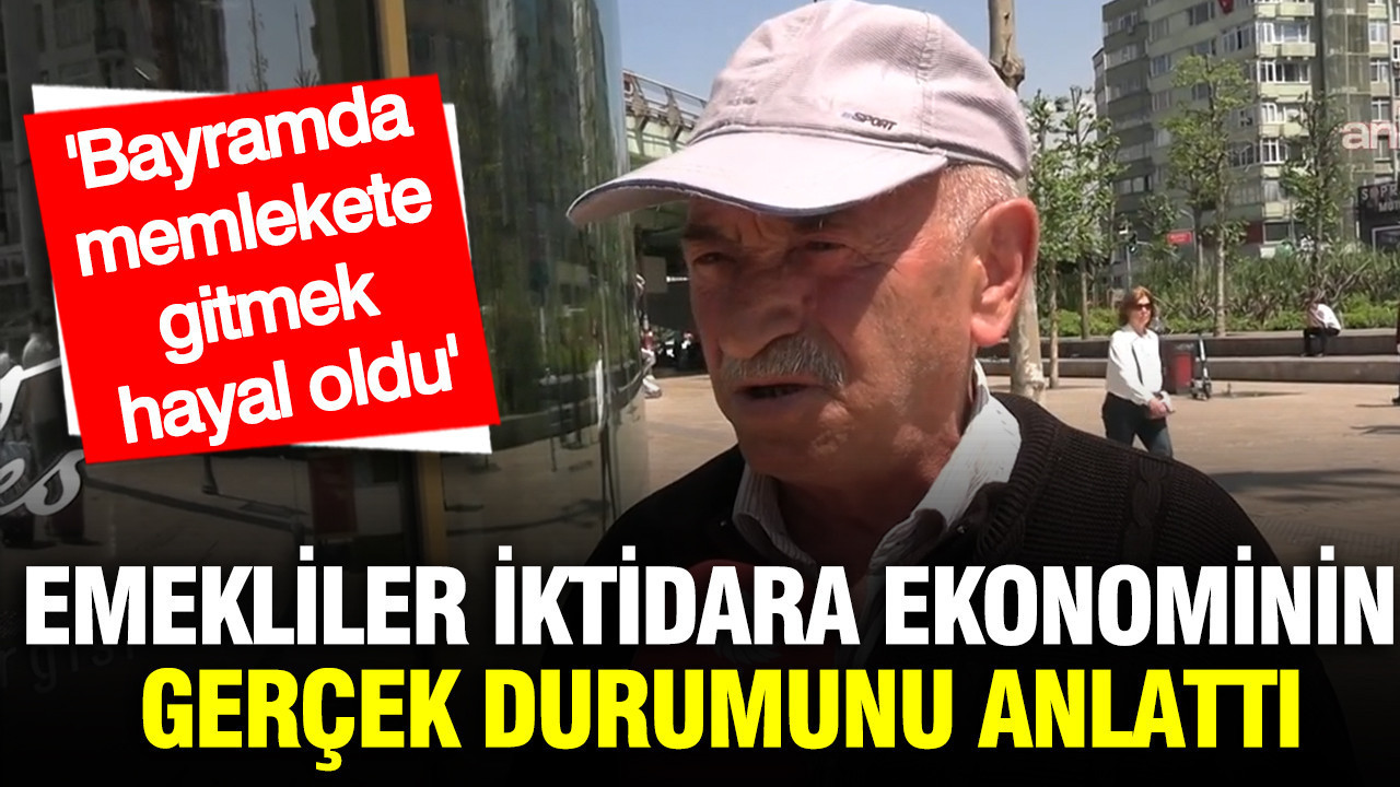 emekliler-iktidara-ekonominin-gercek-durumunu-anlatti-bayramda-memlekete-gitmek-hayal-oldu-JqtHejnw.jpg
