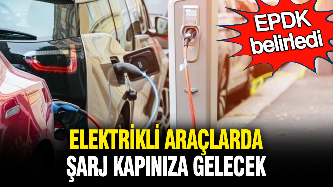 epdk-belirledi-elektrikli-araclarda-sarjlar-kapiniza-gelecek-MgwxmkM9.jpg