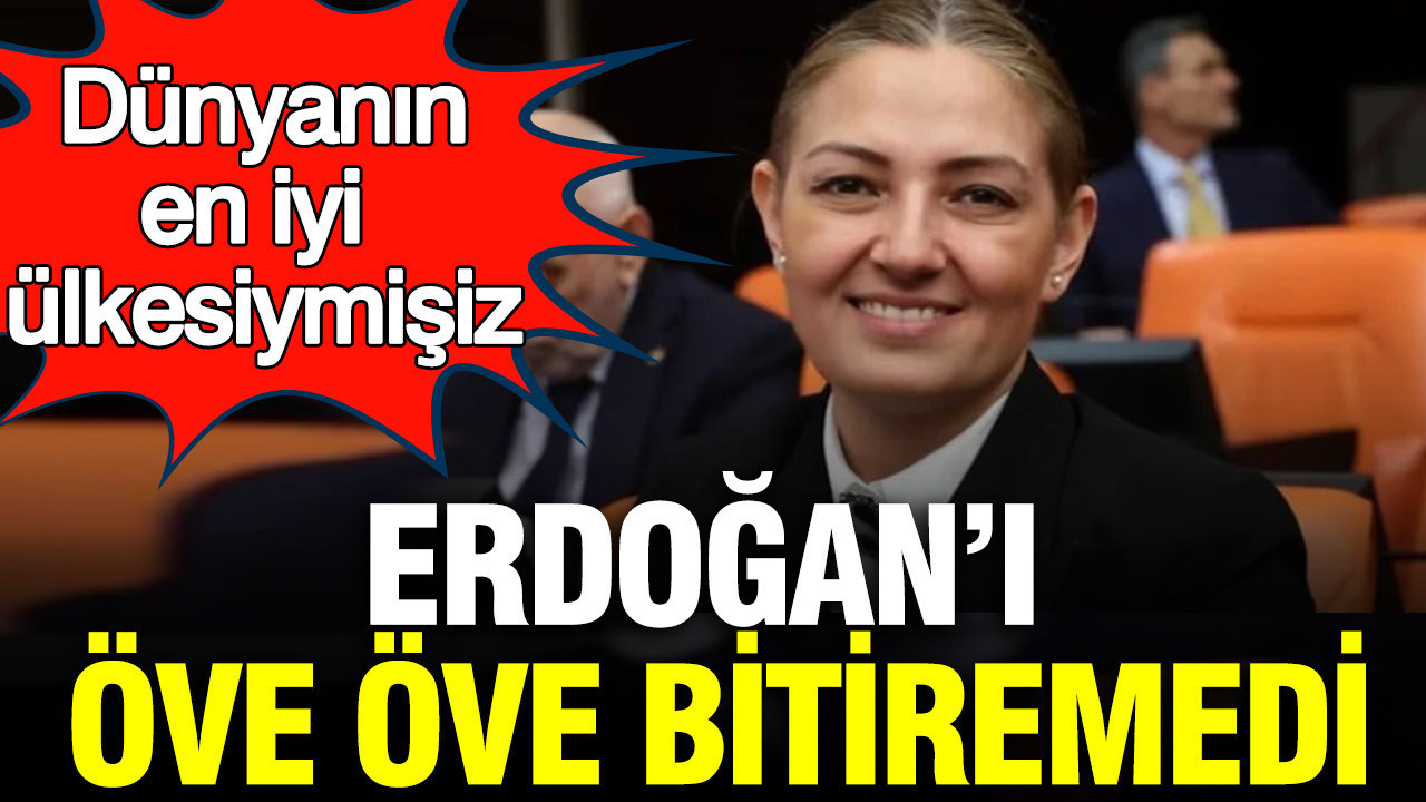 erdogani-ove-ove-bitiremedi-dunyanin-en-iyi-ulkesiymisiz-ggbglQYf.jpg