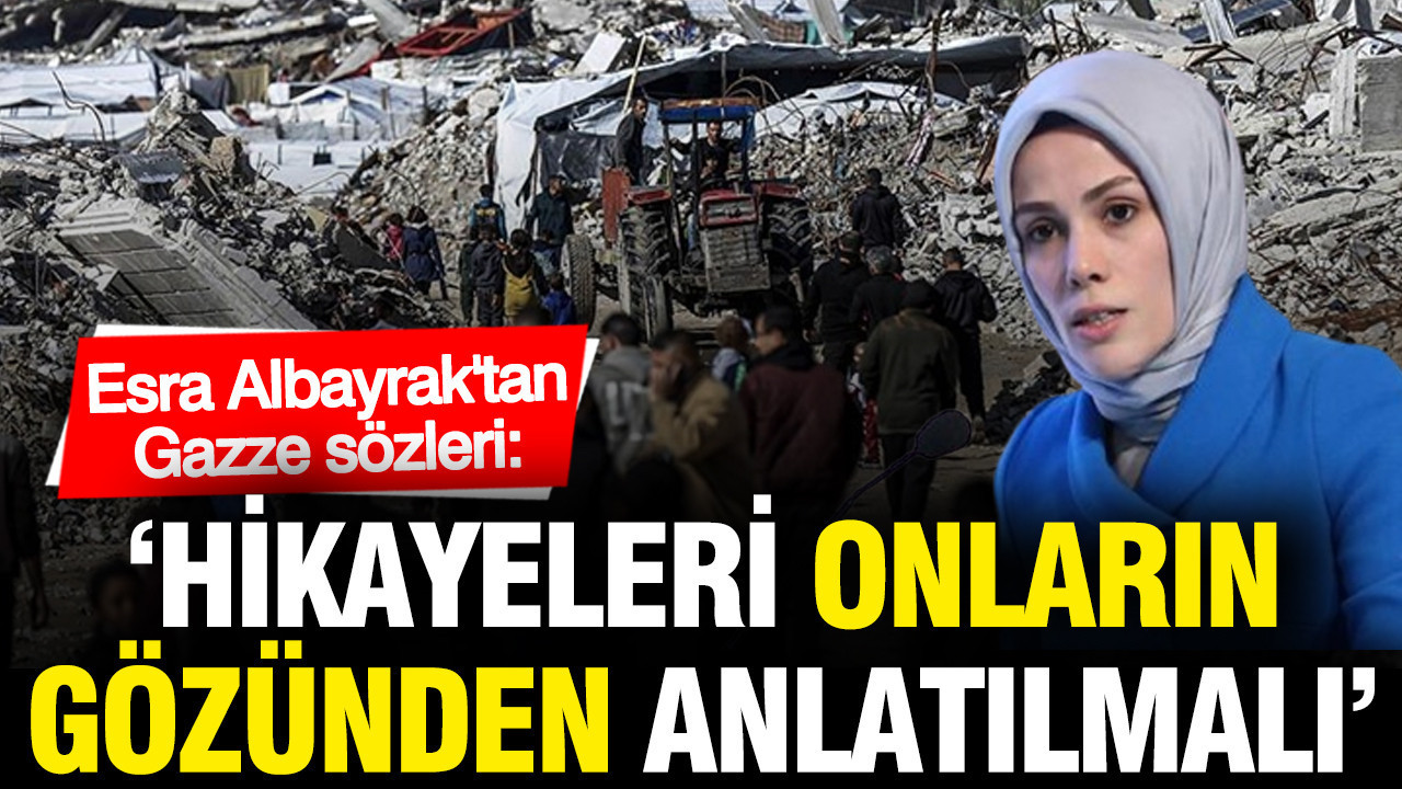 esra-albayrak-gazzenin-hikayesi-onlarin-gozunden-anlatilmali-FslIZQsE.jpg
