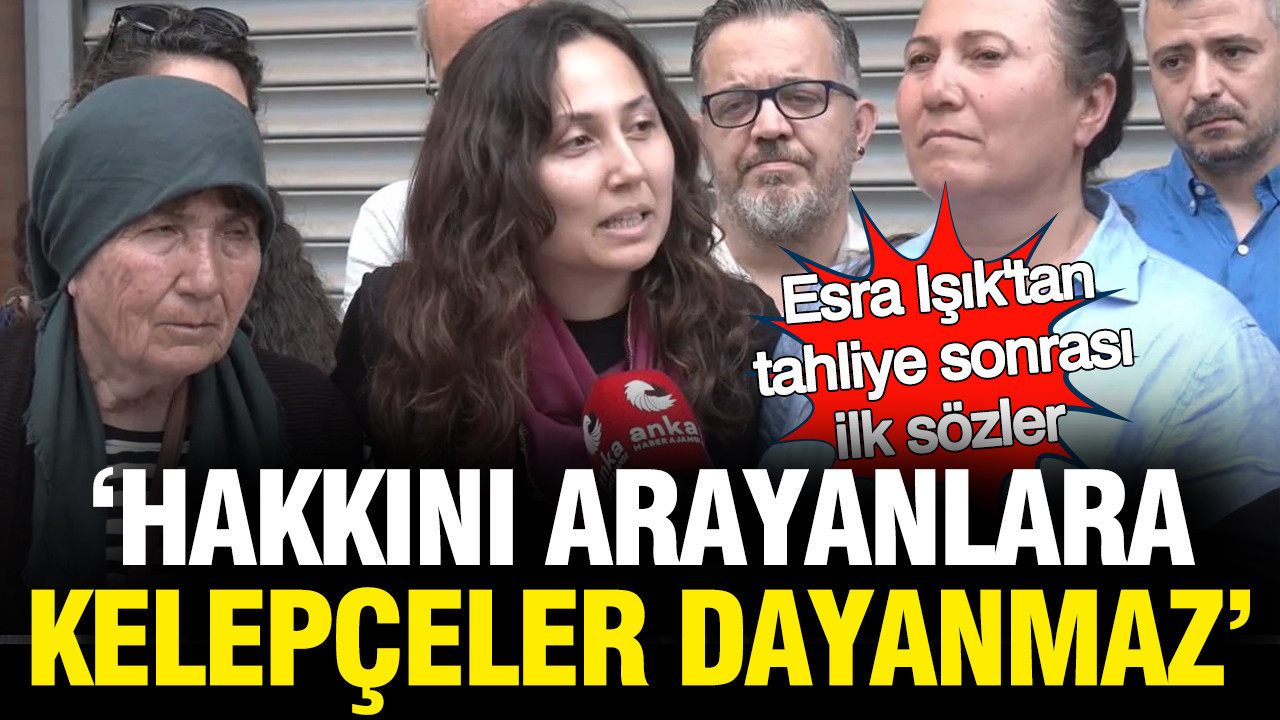 esra-isiktan-tahliye-sonrasi-ilk-sozler-hakkini-arayanlara-kelepceler-dayanmaz-TEhEAZ7x.jpg