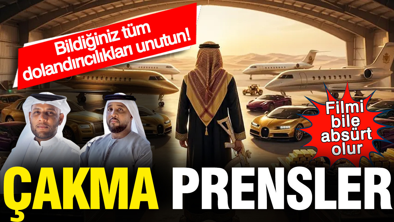 filmi-bile-absurt-olur-cakma-prensler-bildiginiz-tum-dolandiriciliklari-unutun-fDPlGTE9.jpg