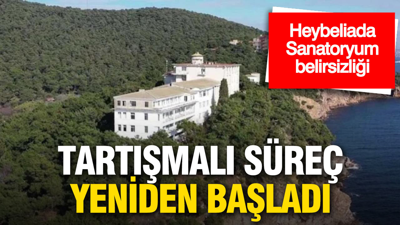 heybeliadadaki-sanatoryum-icin-tartismali-surec-yeniden-basladi-rCqCB4p8.jpg