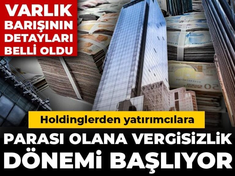 holdinglerden-yatirimcilara-parasi-olana-vergisizlik-donemi-basliyor-varlik-barisinin-detaylari-belli-oldu-fiG4swkN.jpg