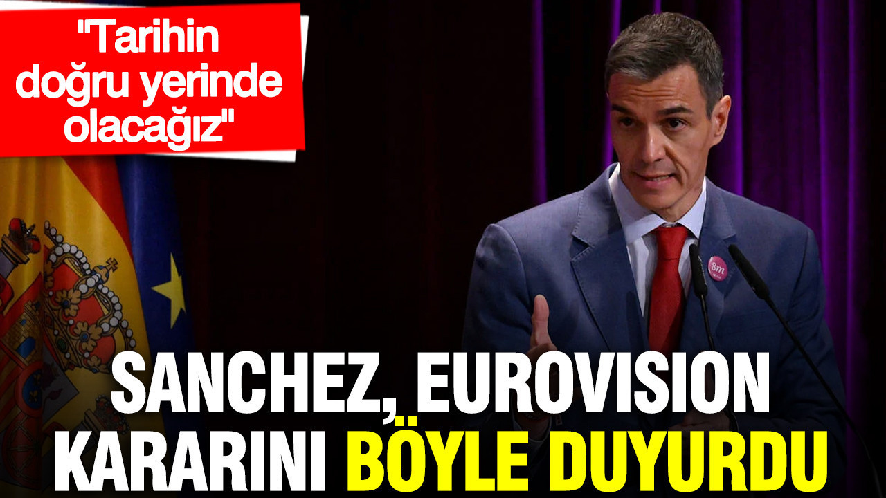 ispanya-basbakani-sanchez-eurovision-kararini-boyle-duyurdu-tarihin-dogru-yerinde-olacagiz-WCwMrfhl.jpg