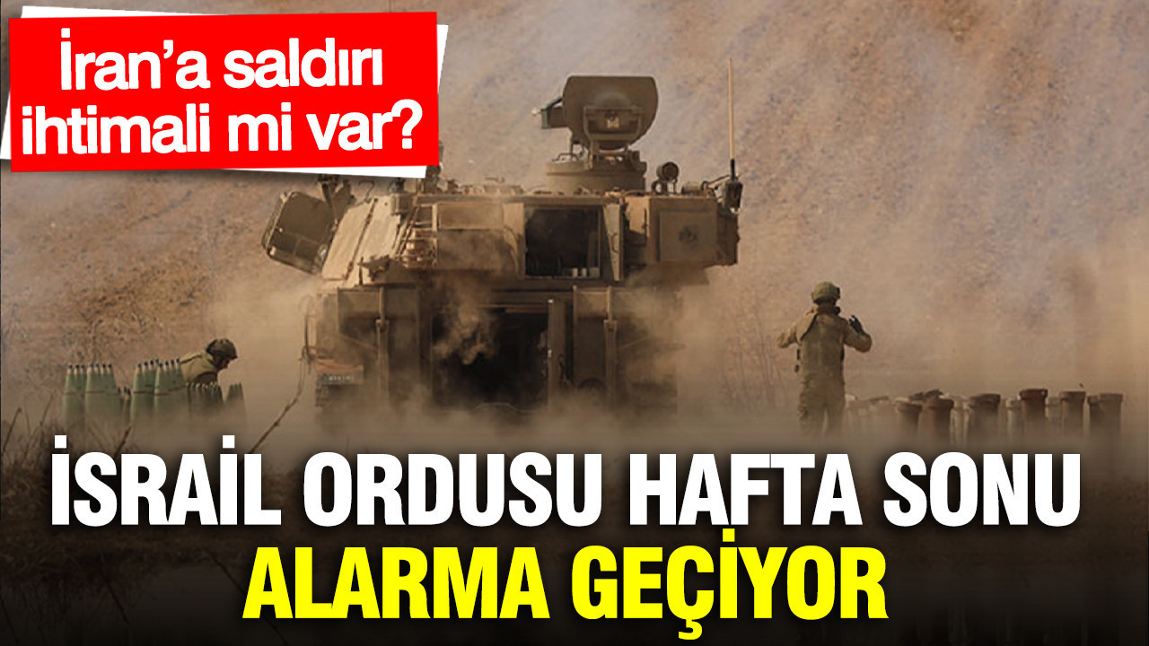 israil-ordusu-hafta-sonu-alarma-geciyor-irana-saldiri-ihtimali-mi-var-ZLikx3BJ.jpg