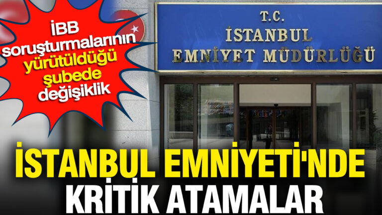 istanbul-emniyetinde-kritik-atamalar-ibb-sorusturmalarinin-yurutuldugu-subede-degisiklik-FETmEGP4.jpg