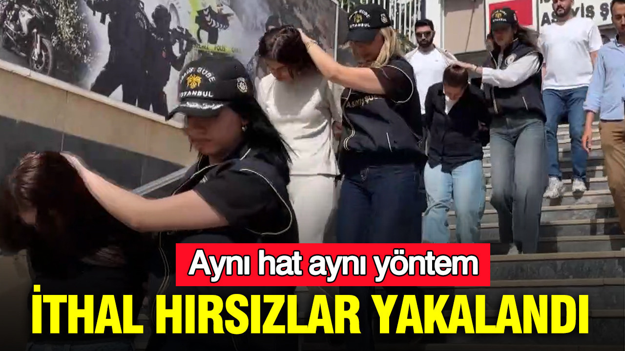 ithal-hirsizlar-yakalandi-ayni-hat-ayni-yontem-HHbLjW6S.jpg