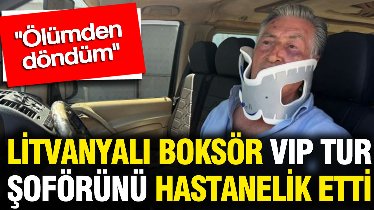 litvanyali-boksor-vip-tur-soforunu-hastanelik-etti-liblHW56.jpg