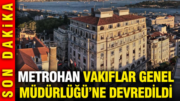 metrohan-vakiflar-genel-mudurlugune-devredildi-k9R3xDpp.jpg
