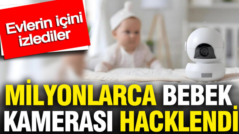 milyonlarca-bebek-kamerasi-hacklendi-evlerin-icini-izliyorlar-LXNchGIU.jpg