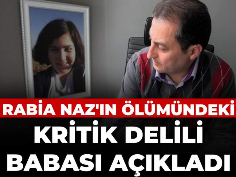 rabia-nazin-olumundeki-kritik-delili-babasi-acikladi-onemli-gelismeler-bekliyoruz-5vKyecOT.jpg