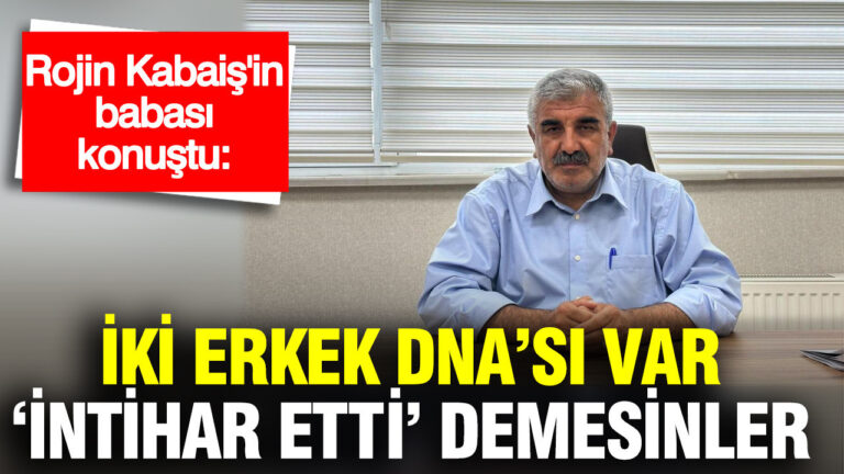 rojin-kabaisin-babasi-iki-erkek-dnasi-var-intihar-etti-demesinler-fmbKSPFz.jpg