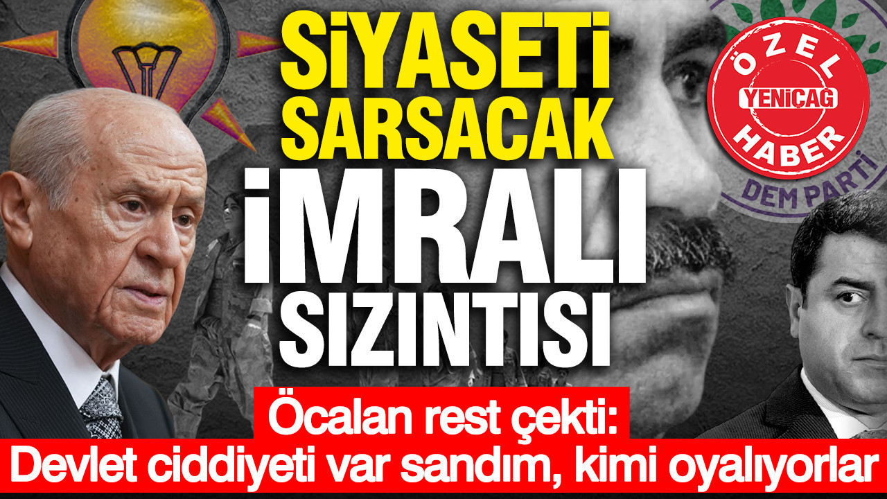 siyaseti-sarsacak-imrali-sizintisi-ocalan-rest-cekti-devlet-ciddiyeti-var-sandim-kimi-oyaliyorlar-TufinEeg.jpg
