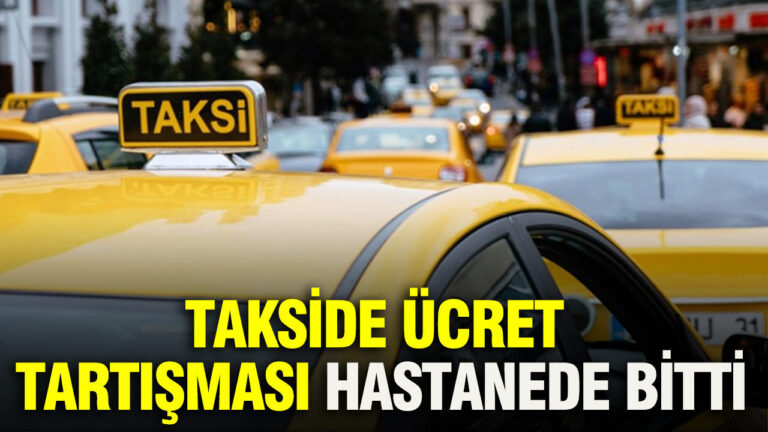 takside-ucret-tartismasi-hastanede-bitti-R99MxZUj.jpg