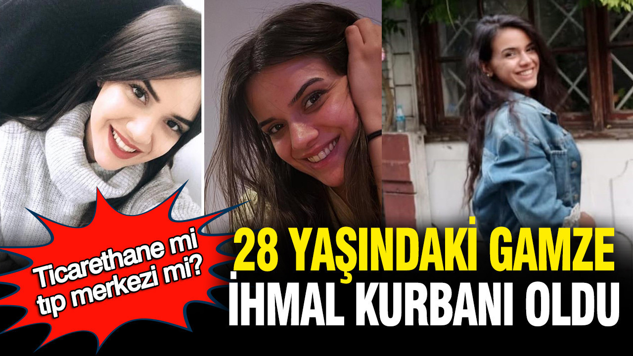 ticarethane-mi-tip-merkezi-mi-28-yasindaki-gamze-ihmal-kurbani-oldu-T2WAn3W9.jpg