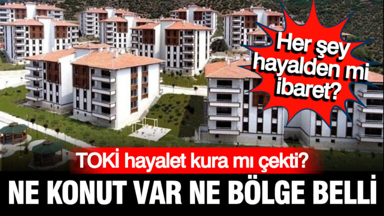 toki-500-bin-ev-icin-hayalet-kura-mi-cekti-ne-konut-var-ne-bolge-iNcaUMPF.jpg