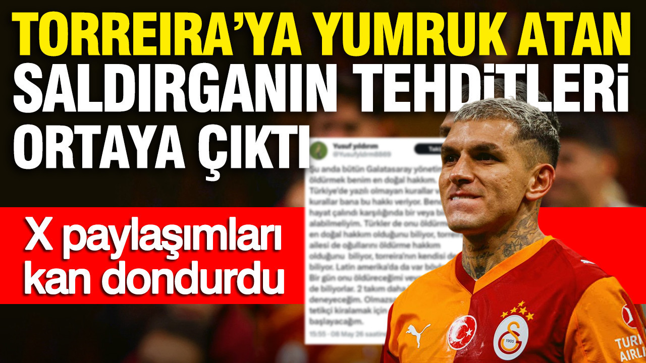 torreiraya-yumruk-atan-saldirganin-tehditleri-ortaya-cikti-x-paylasimlari-kan-dondurdu-MbVMGu8v.jpg