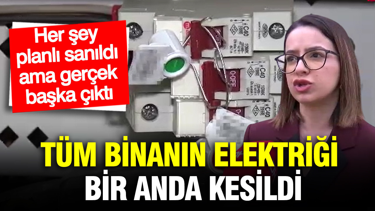 tum-binanin-elektrigi-bir-anda-kesildi-her-sey-planli-sanildi-ama-gercek-baska-cikti-KfXfJlPJ.jpg