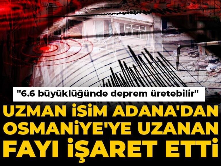 uzman-isim-adanadan-osmaniyeye-uzanan-fayi-isaret-etti-66-buyuklugunde-deprem-uretebilir-8rOeNhVn.jpg