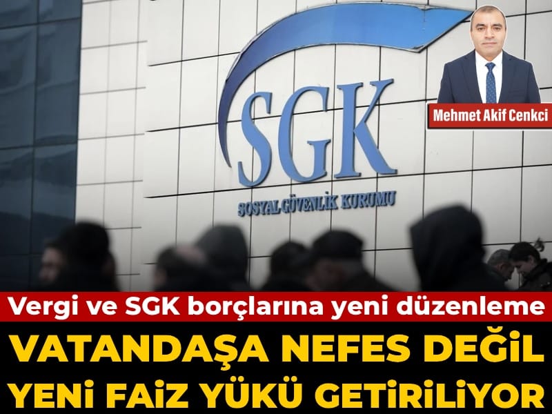 vergi-ve-sgk-borclarina-yeni-duzenleme-vatandasa-nefes-degil-yeni-faiz-yuku-getiriliyor-ZIZJHING.jpg