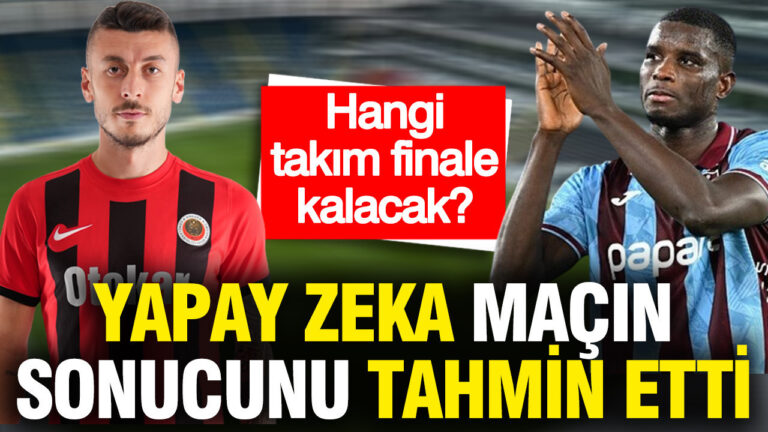 yapay-zeka-genclerbirligi-trabzonspor-macinin-sonucunu-tahmin-etti-4R6FEUlj.jpg