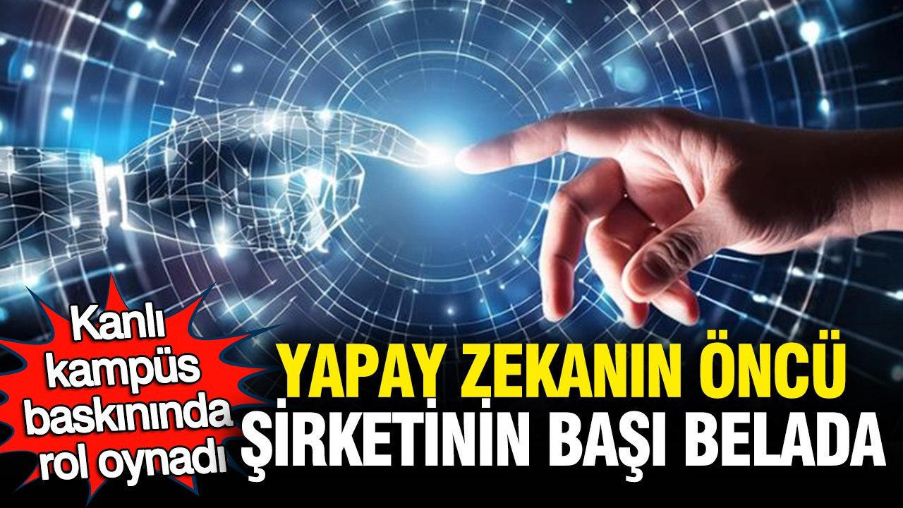 yapay-zekanin-oncu-sirketinin-basi-belada-kanli-kampus-baskininda-rol-oynadi-uLyceLvb.jpg