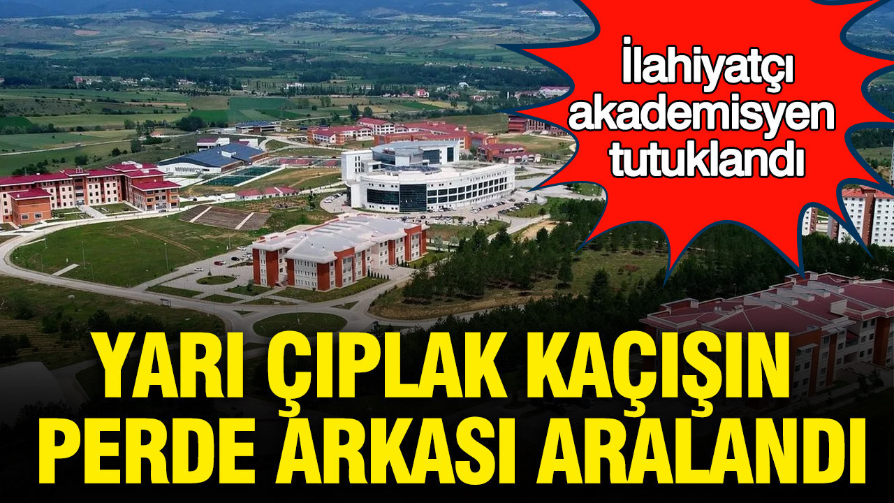yari-ciplak-kacisin-perde-arkasi-aralandi-ilahiyatci-akademisyen-tutuklandi-OFQvIOnn.jpg